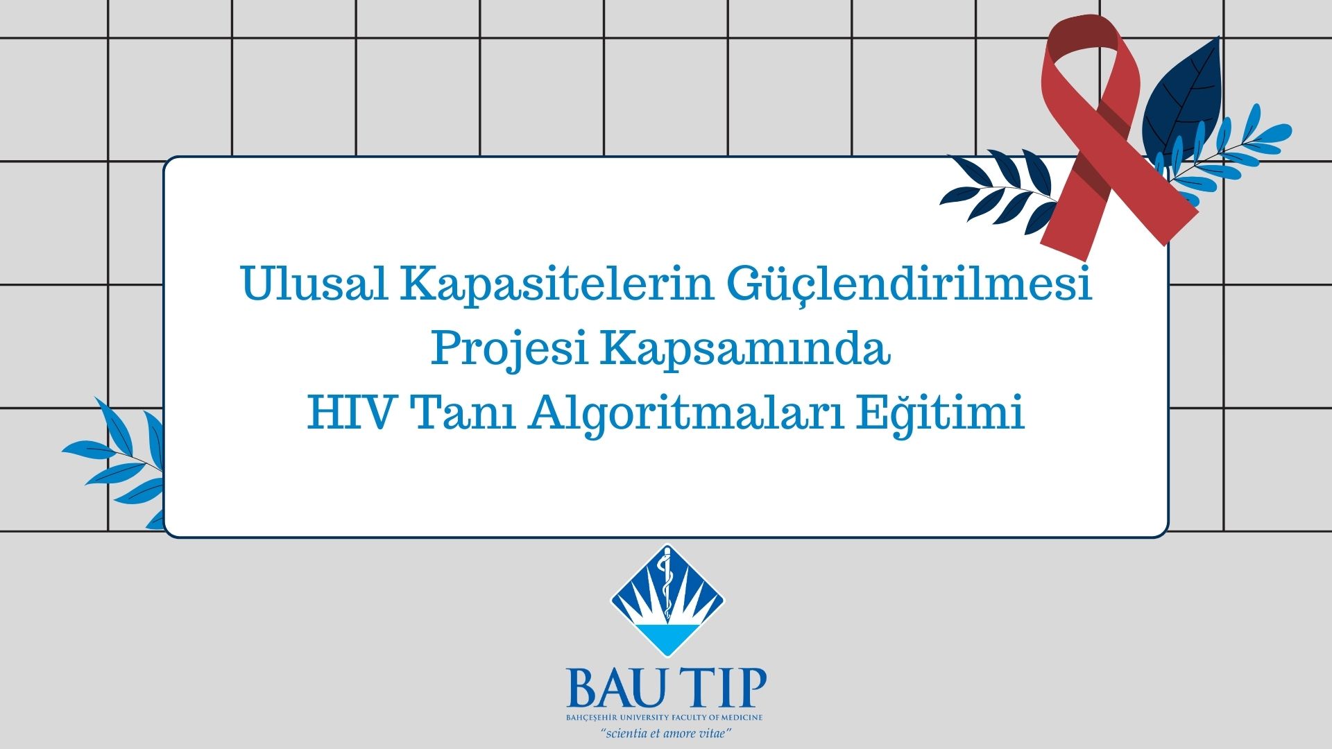 Ulusal Kapasitelerin Güçlendirilmesi Projesi Kapsamında HIV Tanı Algoritmaları Eğitimi Gerçekleştirildi.